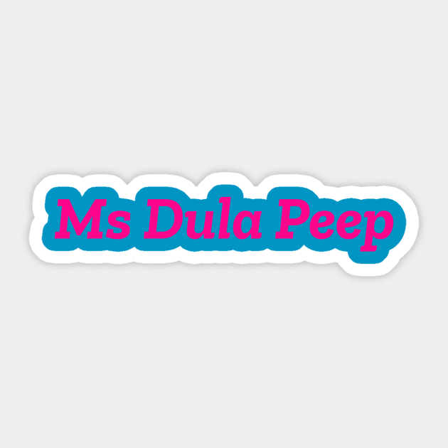 Dula Peep Sticker by SomethingArtsyFartsy